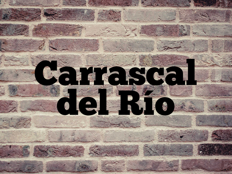 Carrascal del Río