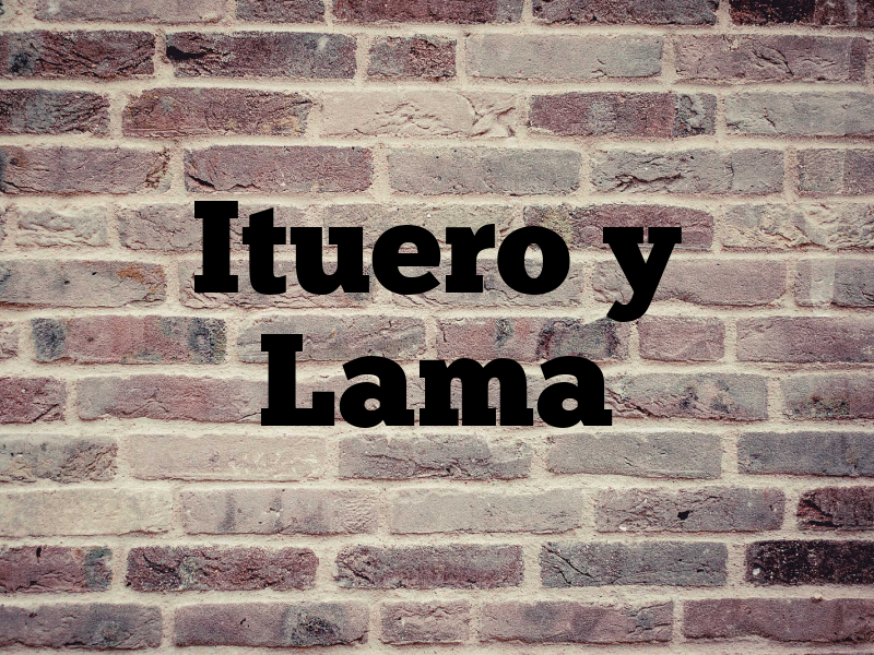 Ituero y Lama