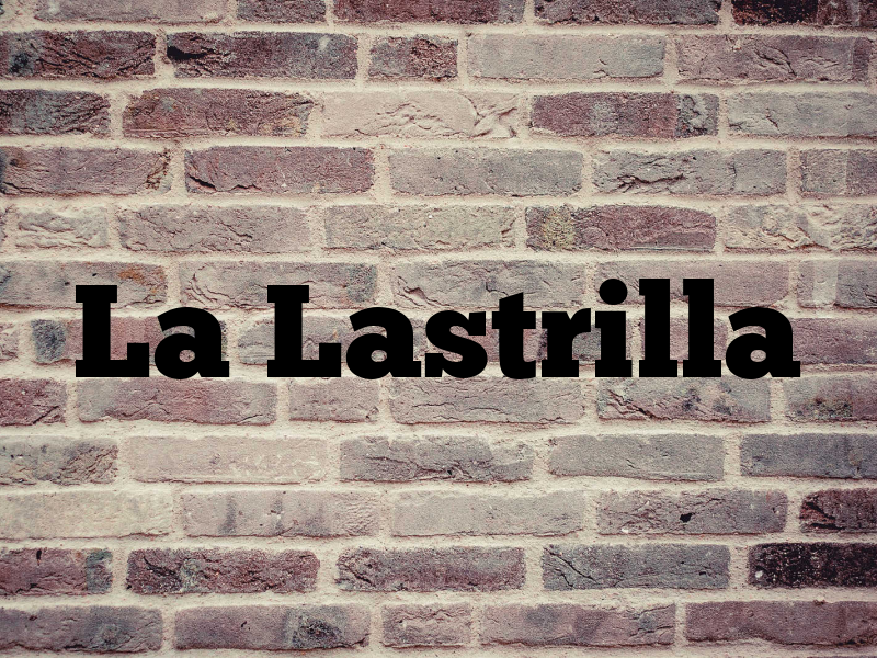 La Lastrilla