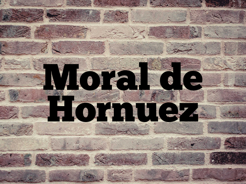 Moral de Hornuez