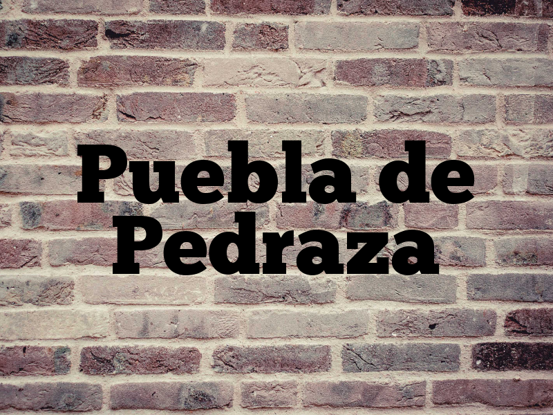 Puebla de Pedraza