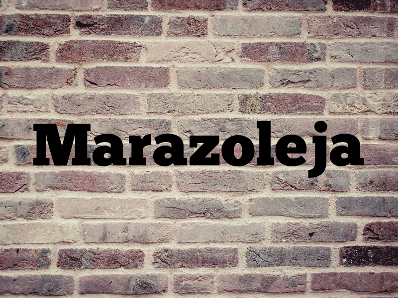 Marazoleja